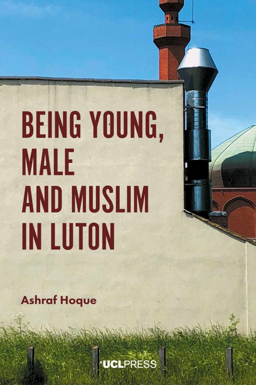 Being Young, Male and Muslim in Luton