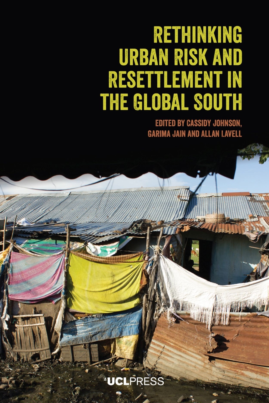 Rethinking Urban Risk and Resettlement in the Global South