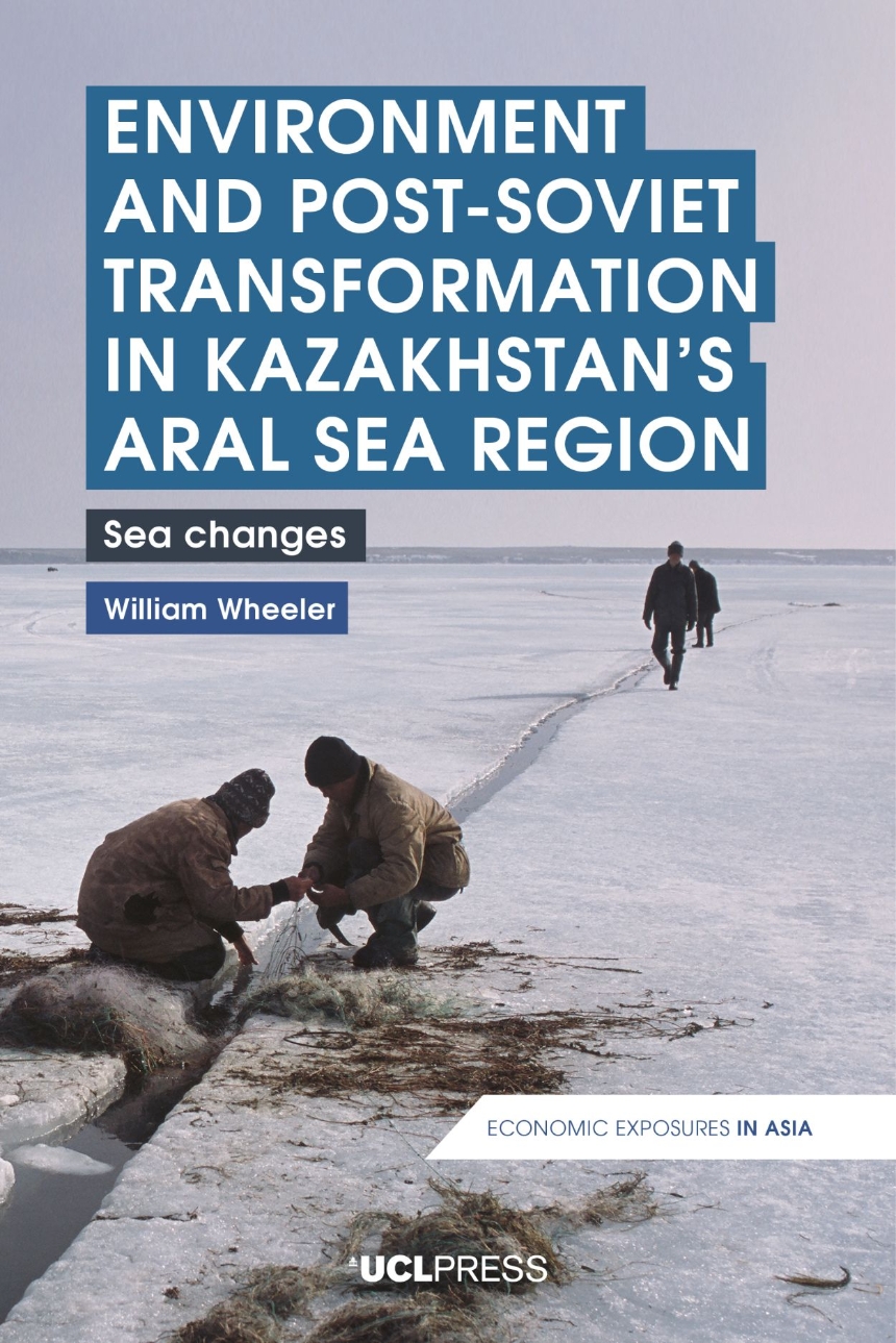 Environment and Post-Soviet Transformation in Kazakhstan’s Aral Sea Region