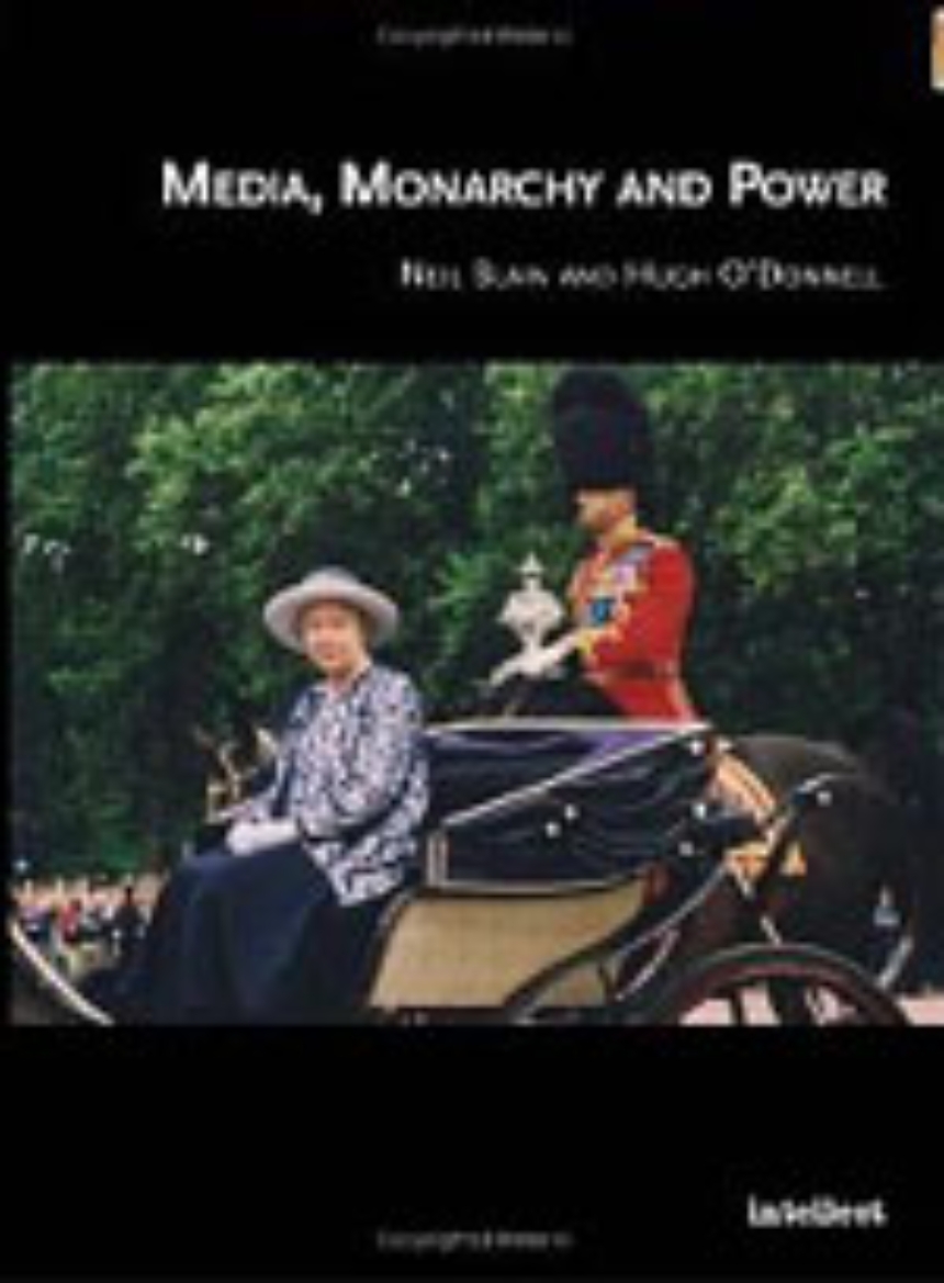 Media, Monarchy and Power