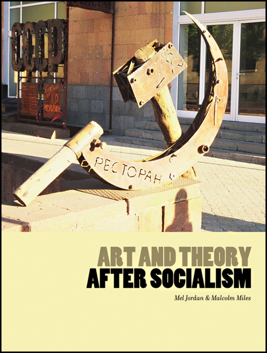 Art and Theory After Socialism