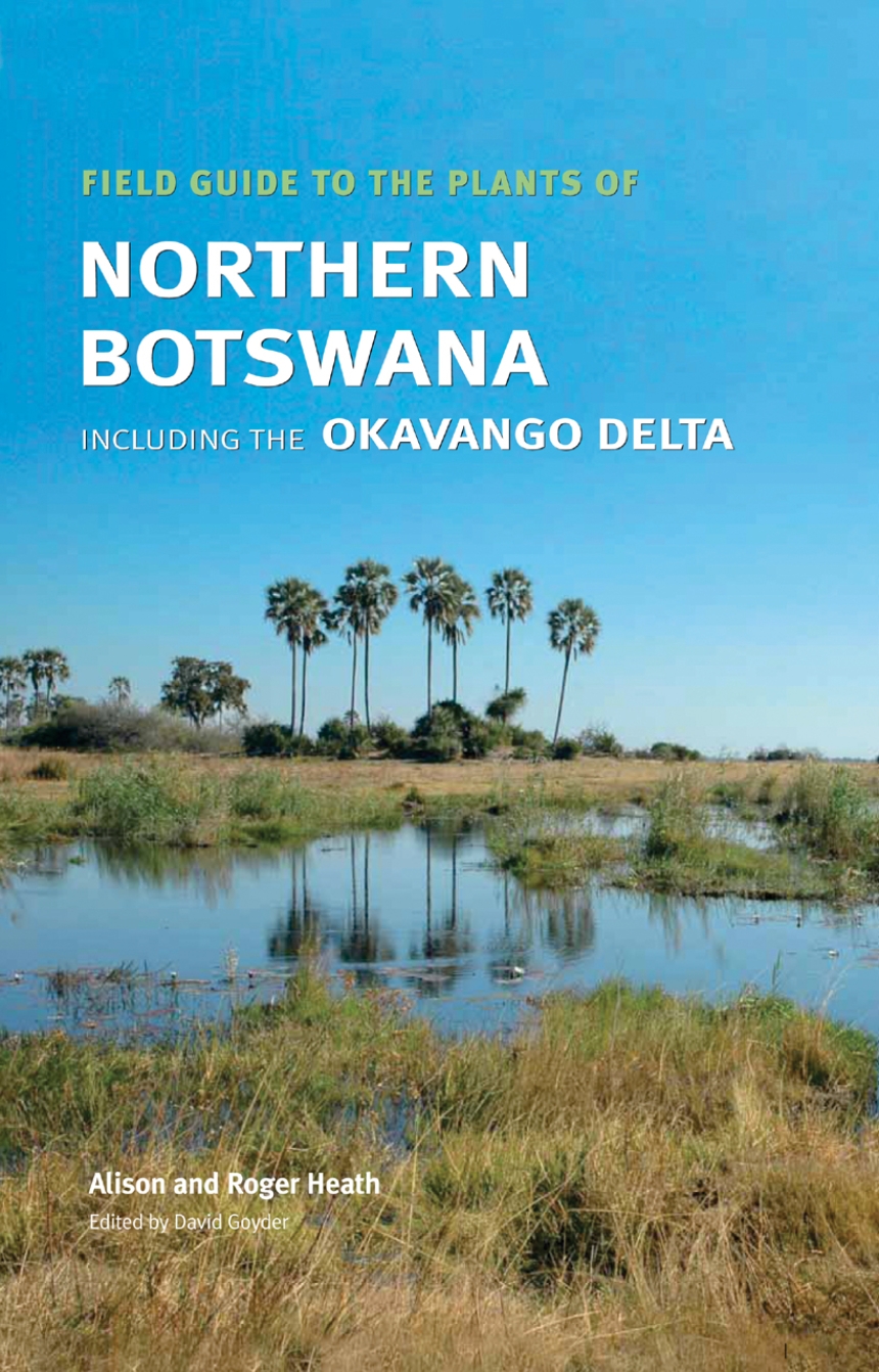 Field Guide to the Plants of Northern Botswana