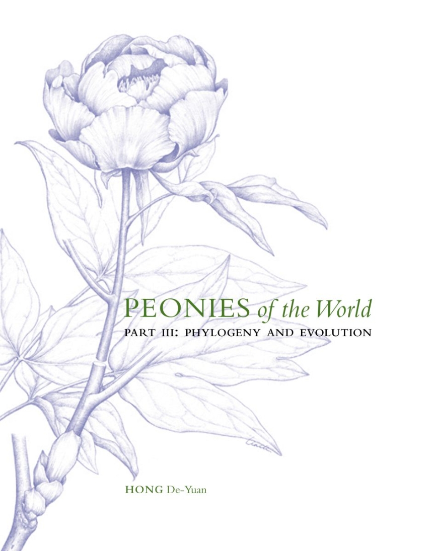 Peonies of the World: Part III Phylogeny and Evolution
