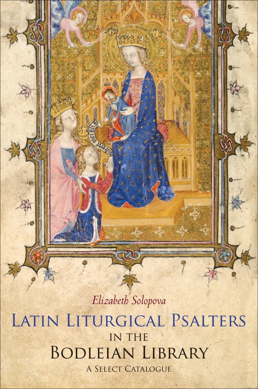 Latin Liturgical Psalters in the Bodleian Library