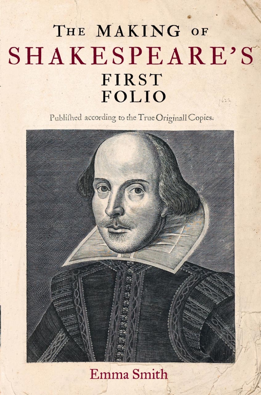 The Making of Shakespeare’s First Folio