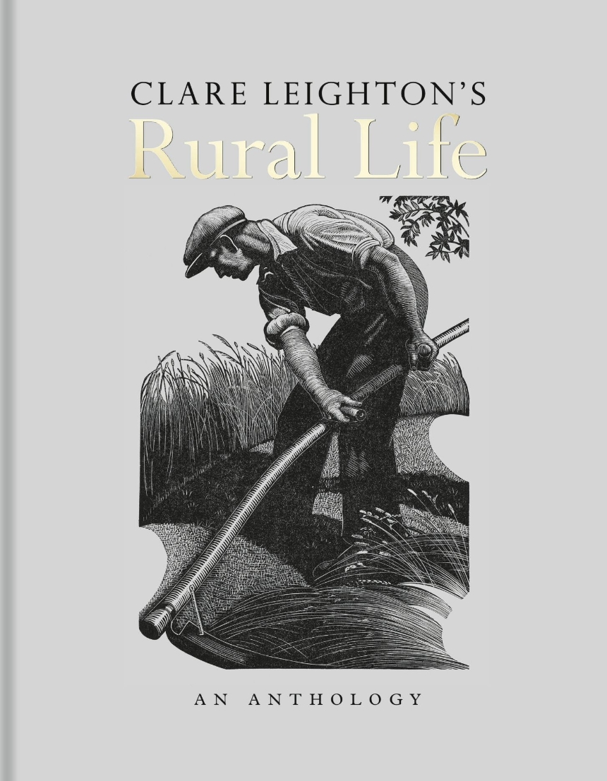 Clare Leighton’s Rural Life