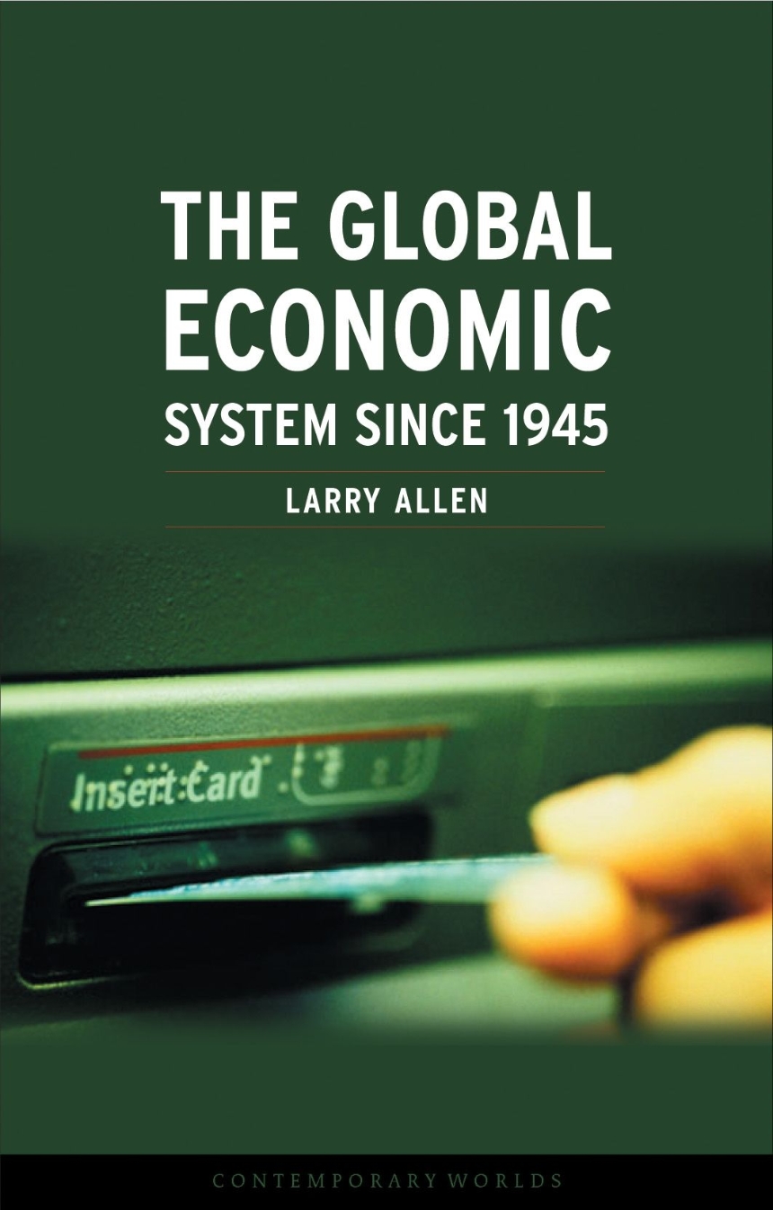 The Global Economic System since 1945