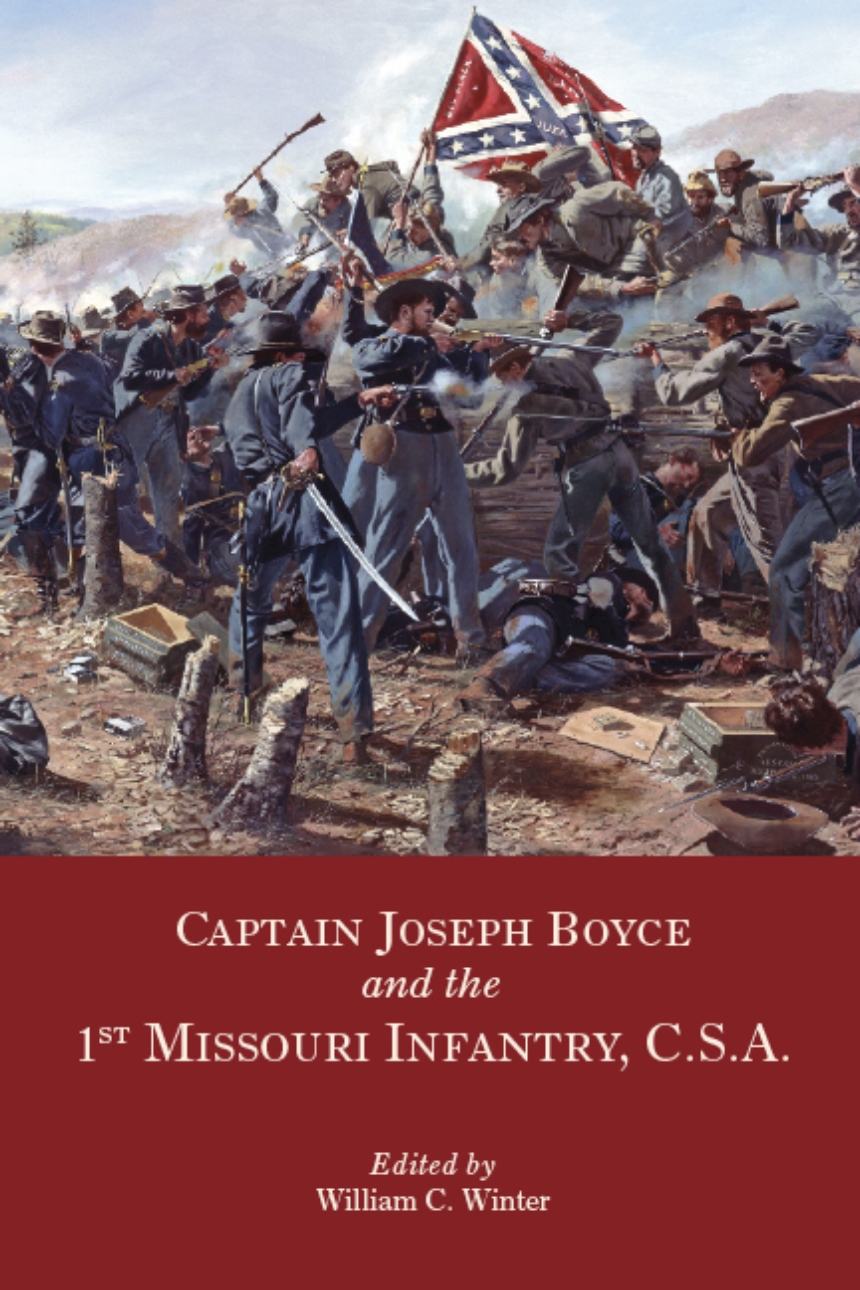 Captain Joseph Boyce and the 1st Missouri Infantry, CSA