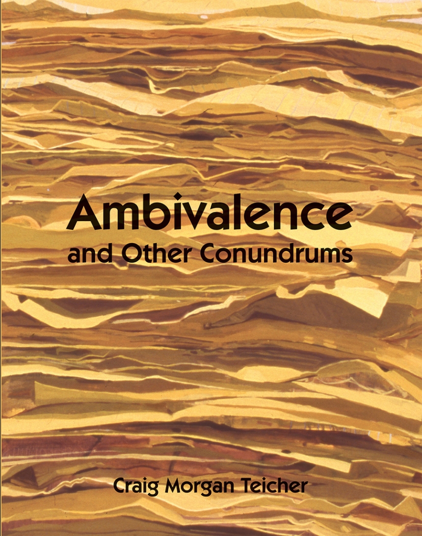 Ambivalence and other Conundrums
