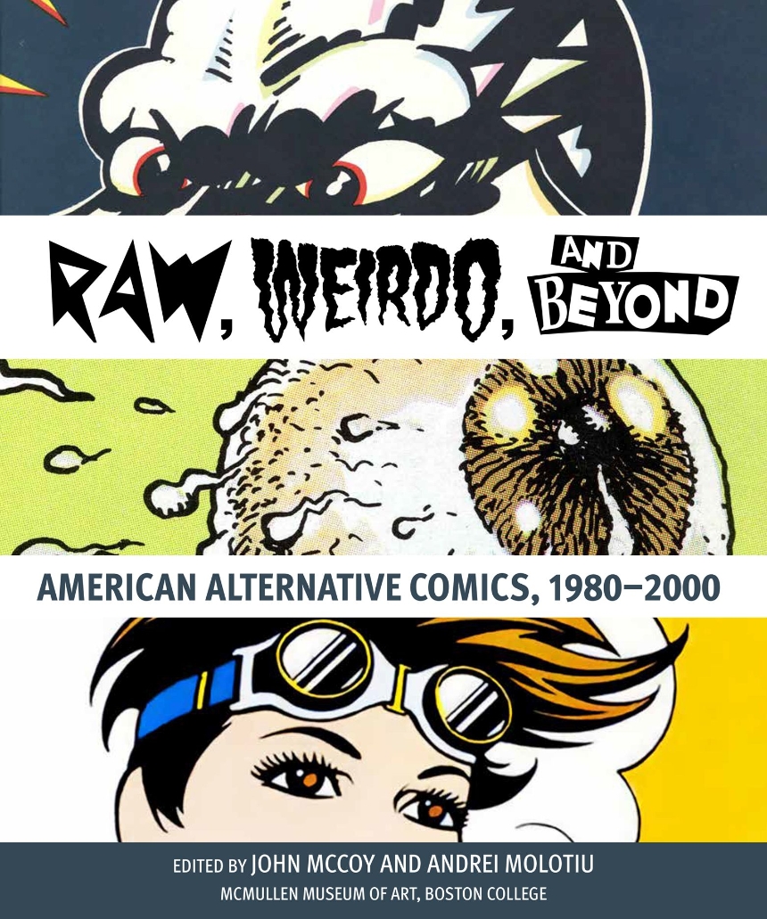 "Raw," "Weirdo," and Beyond