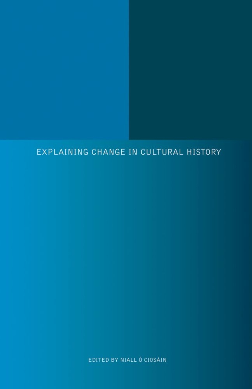 Explaining Change in Cultural History