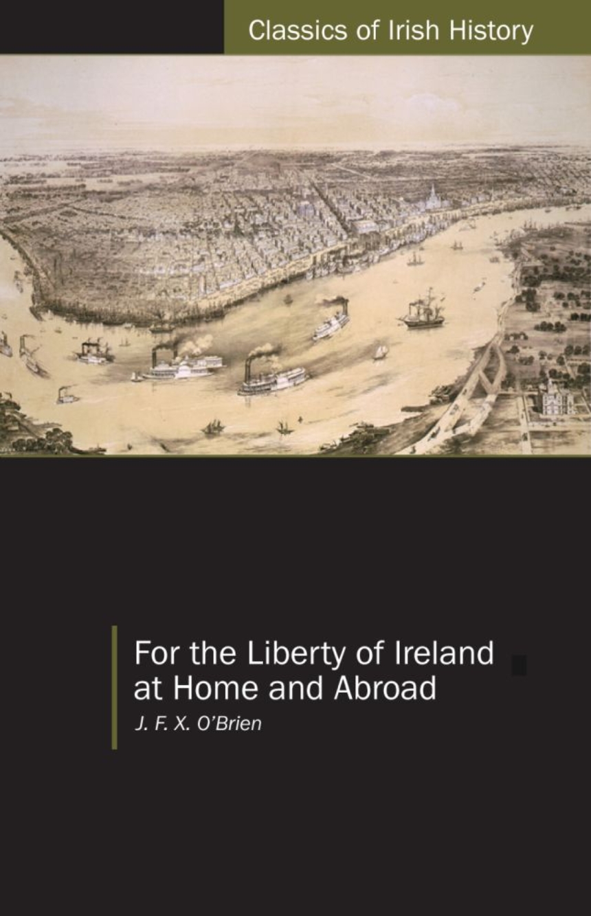 For the Liberty of Ireland, at Home and Abroad