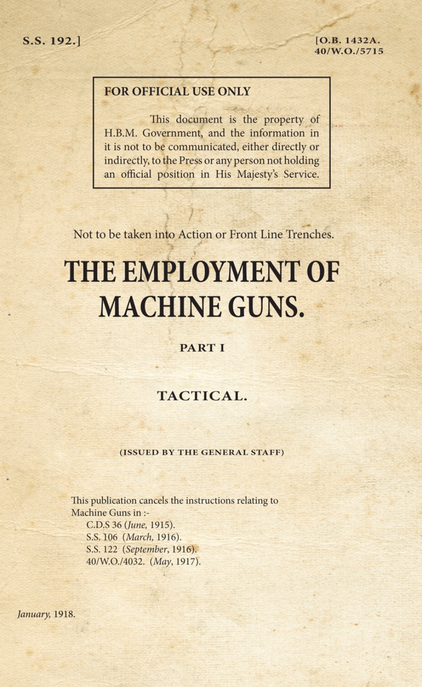 The Employment of Machine Guns Part 1: Tactical