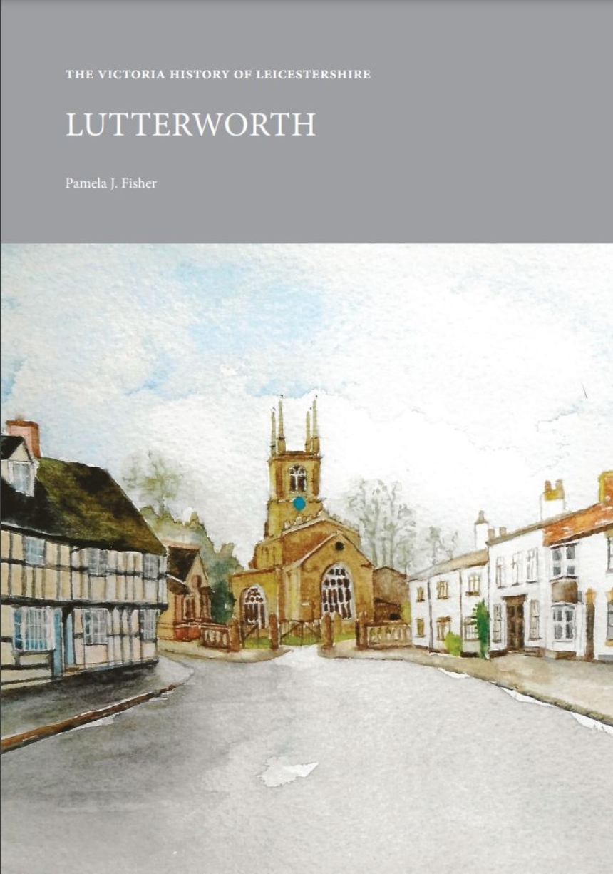 The Victoria History of Leicestershire: Lutterworth