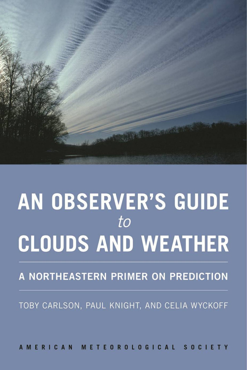 An Observer’s Guide to Clouds and Weather