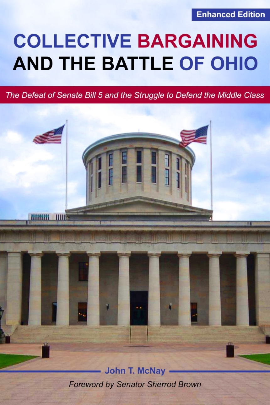 Collective Bargaining and the Battle for Ohio