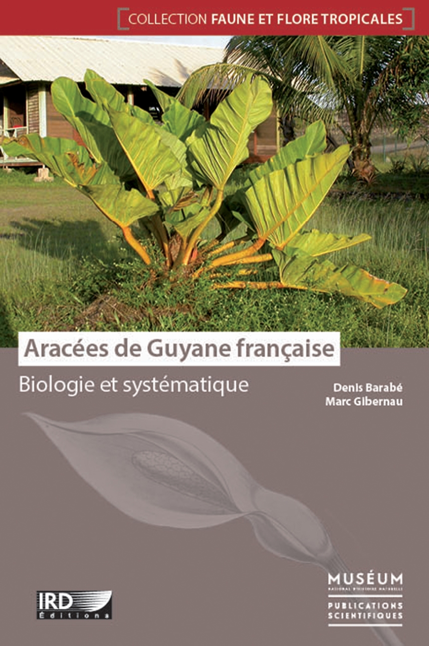 Aracées de Guyane française : Biologie et systématique