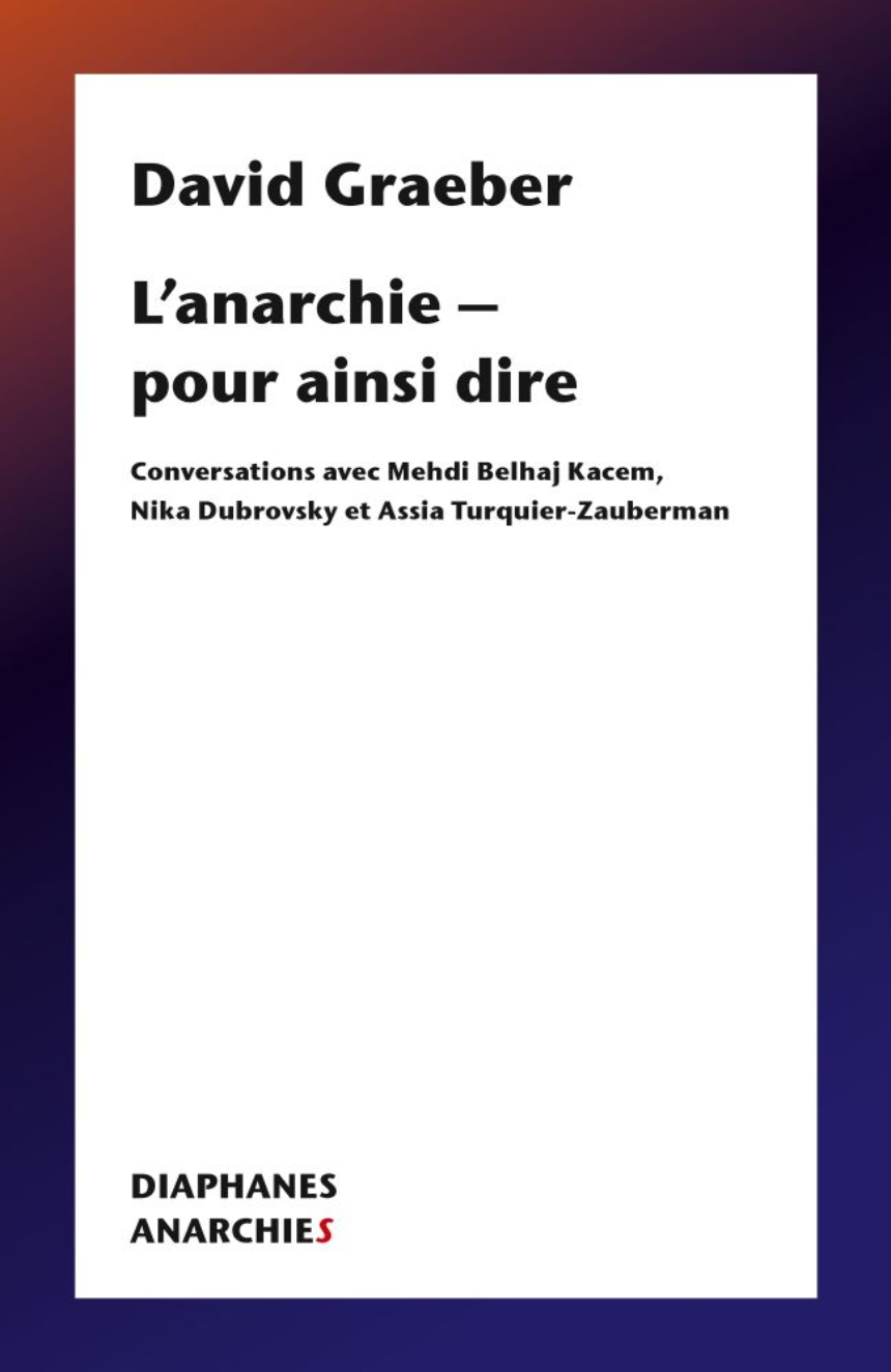 L’anarchie – pour ainsi dire