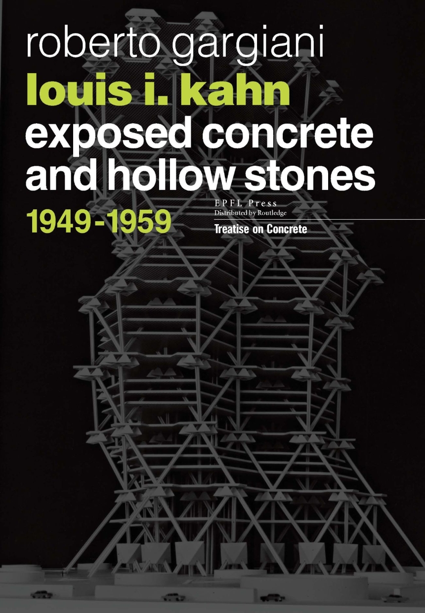 Louis I. Kahn- Exposed concrete and hollow stones