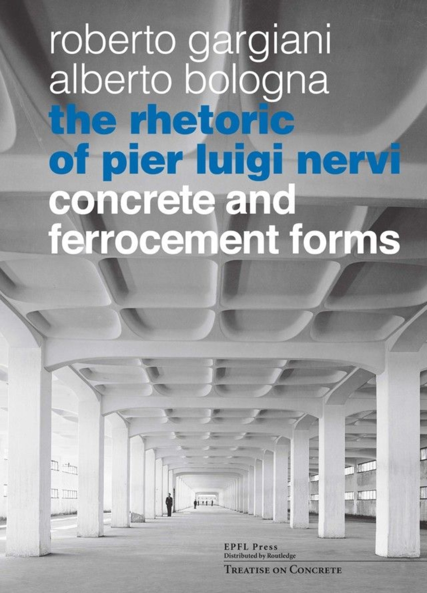 The Rhetoric of Pier Luigi Nervi