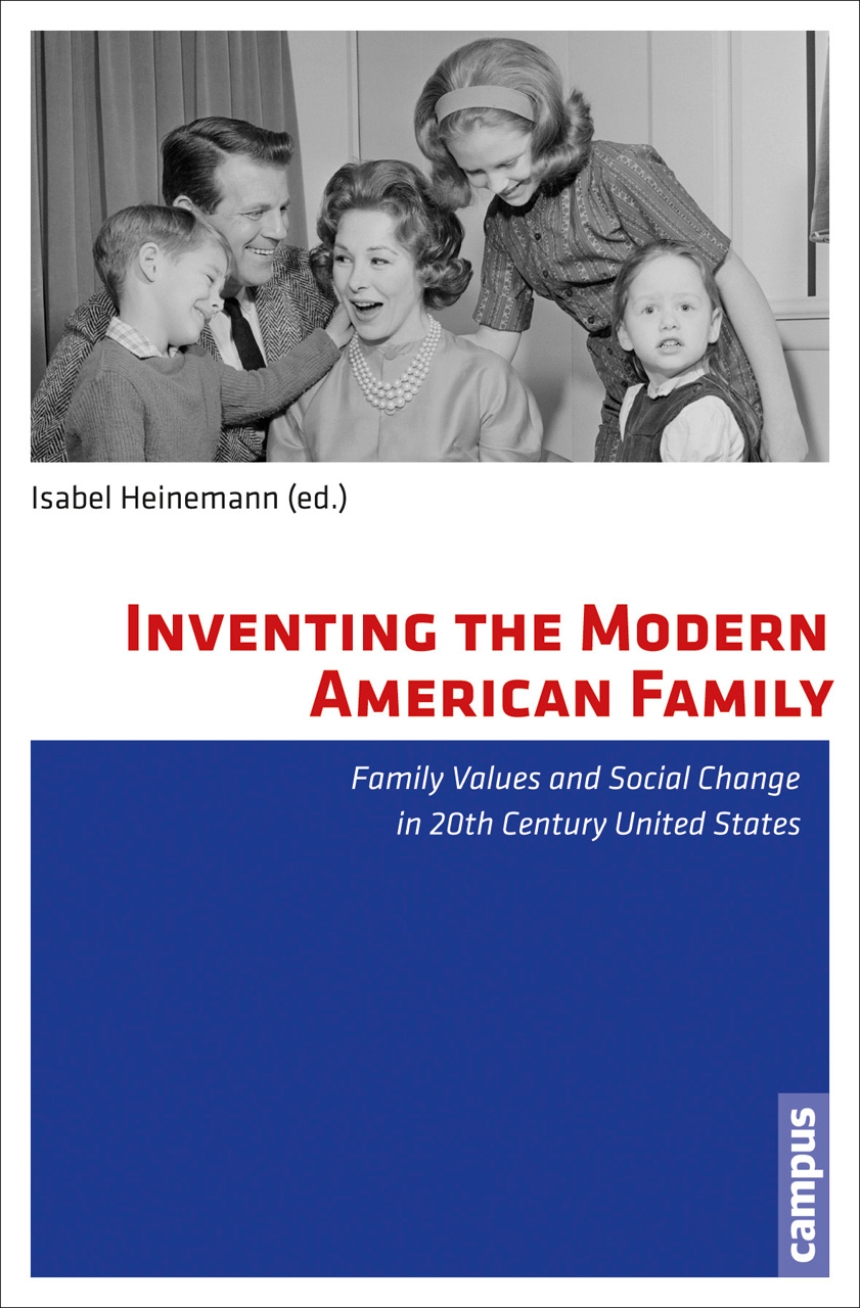 Inventing the Modern American Family