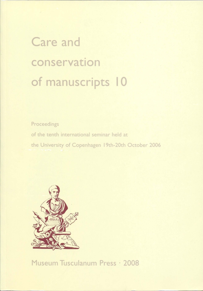 Care and Conservation of Manuscripts 10