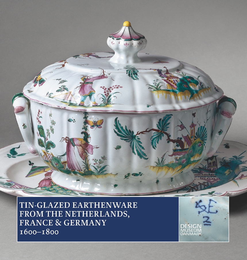 Tin-Glazed Earthenware from the Netherlands, France and Germany, 1600–1800
