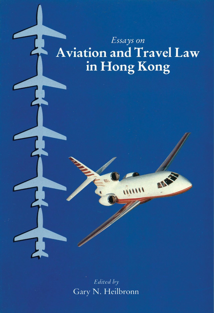 Essays on Aviation and Travel Law in Hong Kong