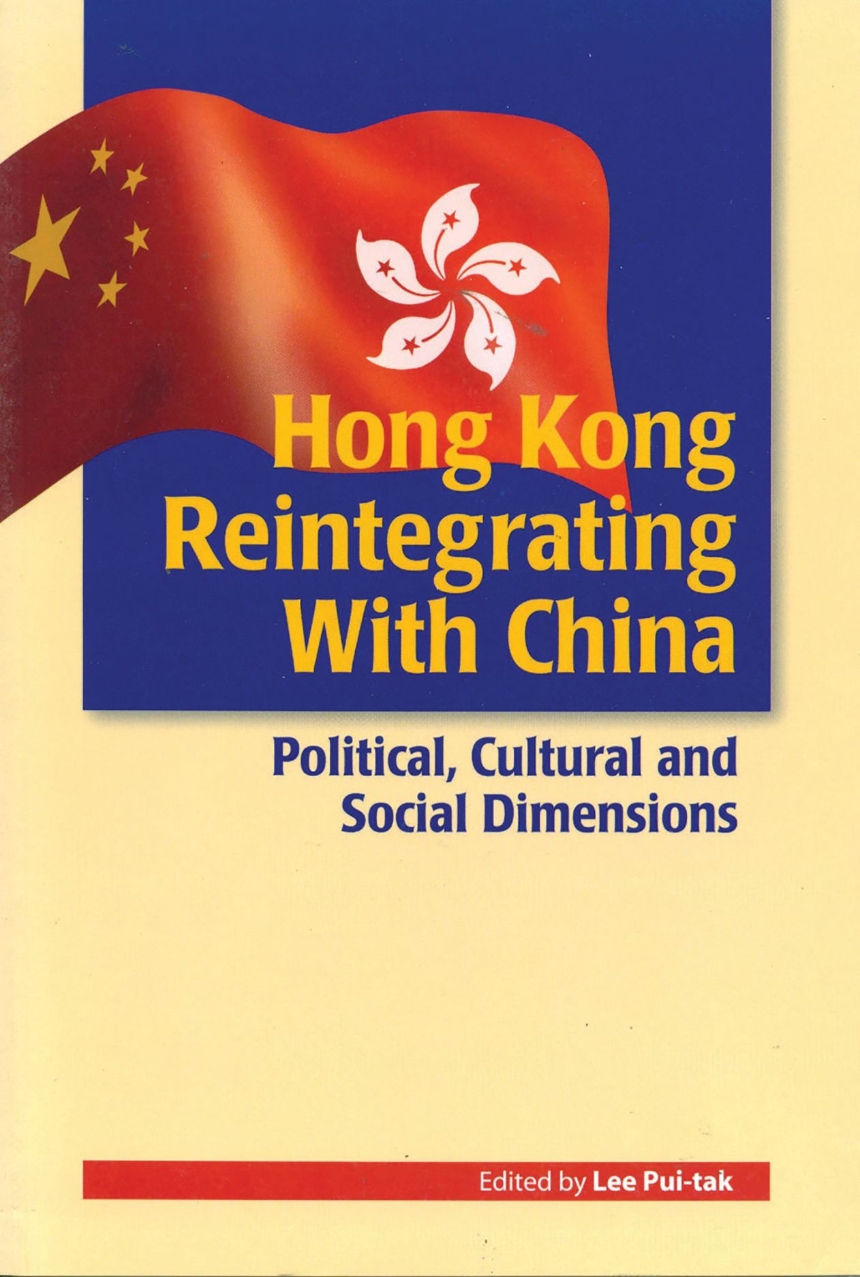 Hong Kong Reintegrating with China