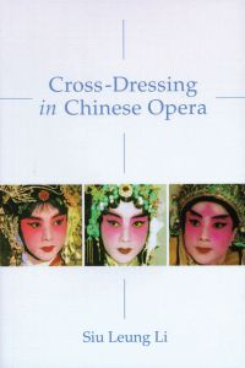 Cross-Dressing in Chinese Opera