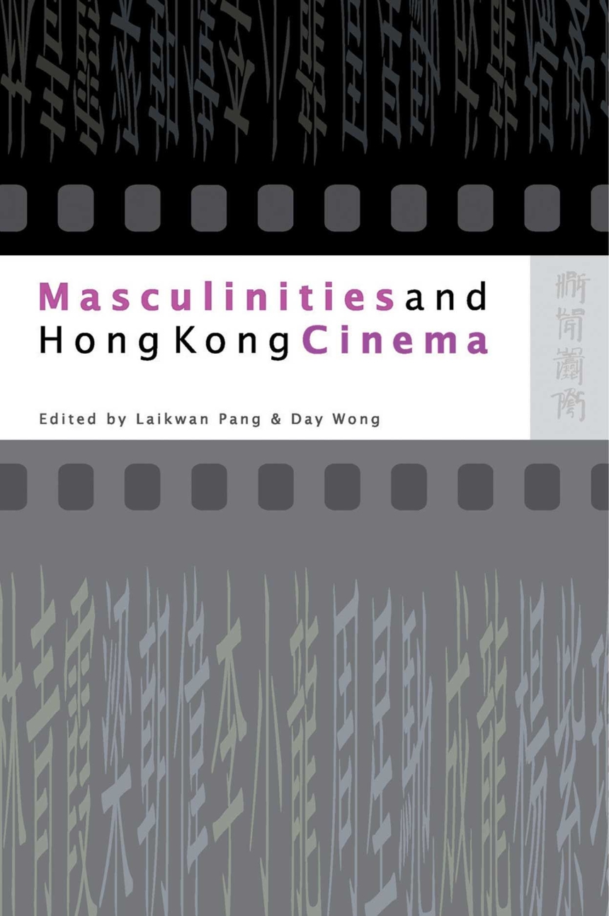 Masculinities and Hong Kong Cinema