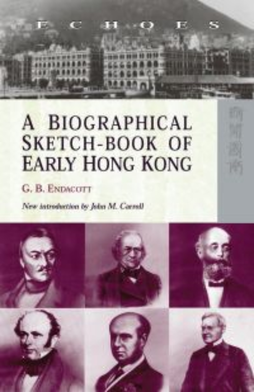 A Biographical Sketch-Book of Early Hong Kong