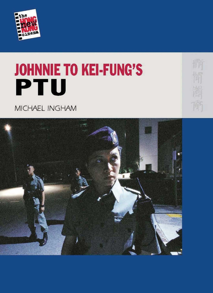 Johnnie To Kei-Fung’s PTU