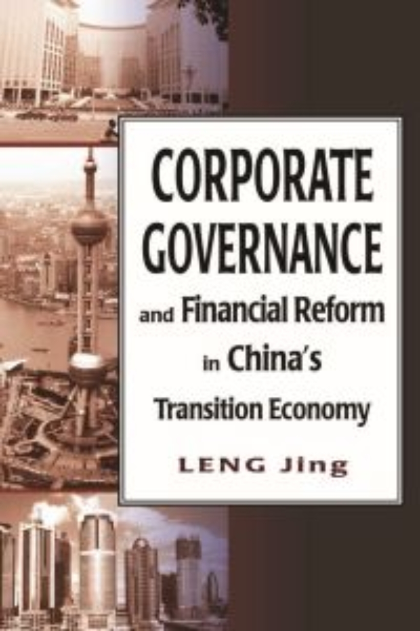 Corporate Governance and Financial Reform in China’s Transition Economy