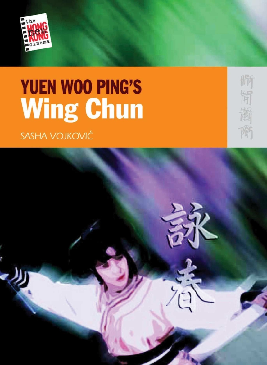 Yuen Woo Ping’s Wing Chun