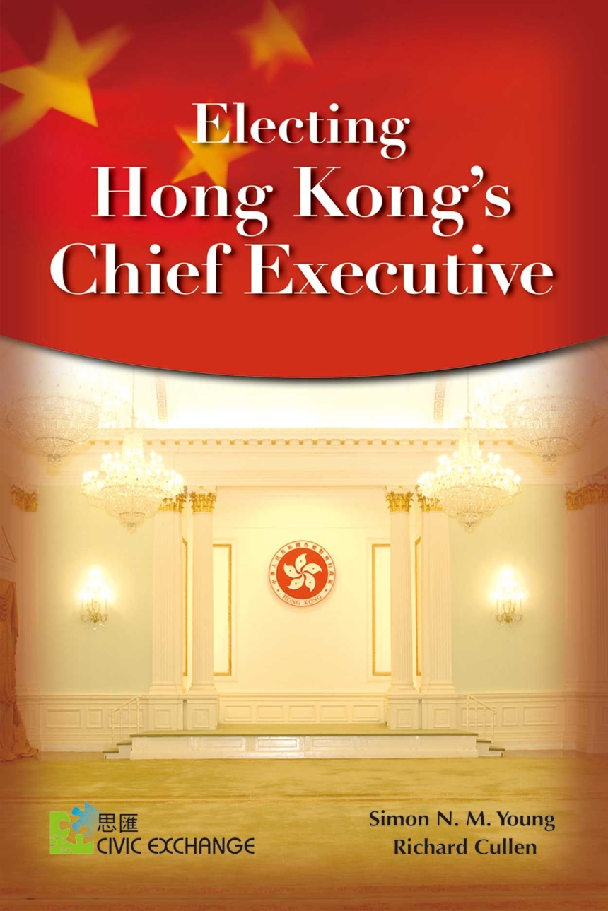 Electing Hong Kong’s Chief Executive