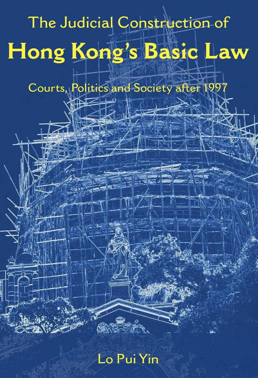 The Judicial Construction of Hong Kong’s Basic Law