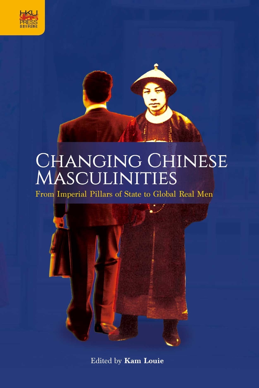 Changing Chinese Masculinities