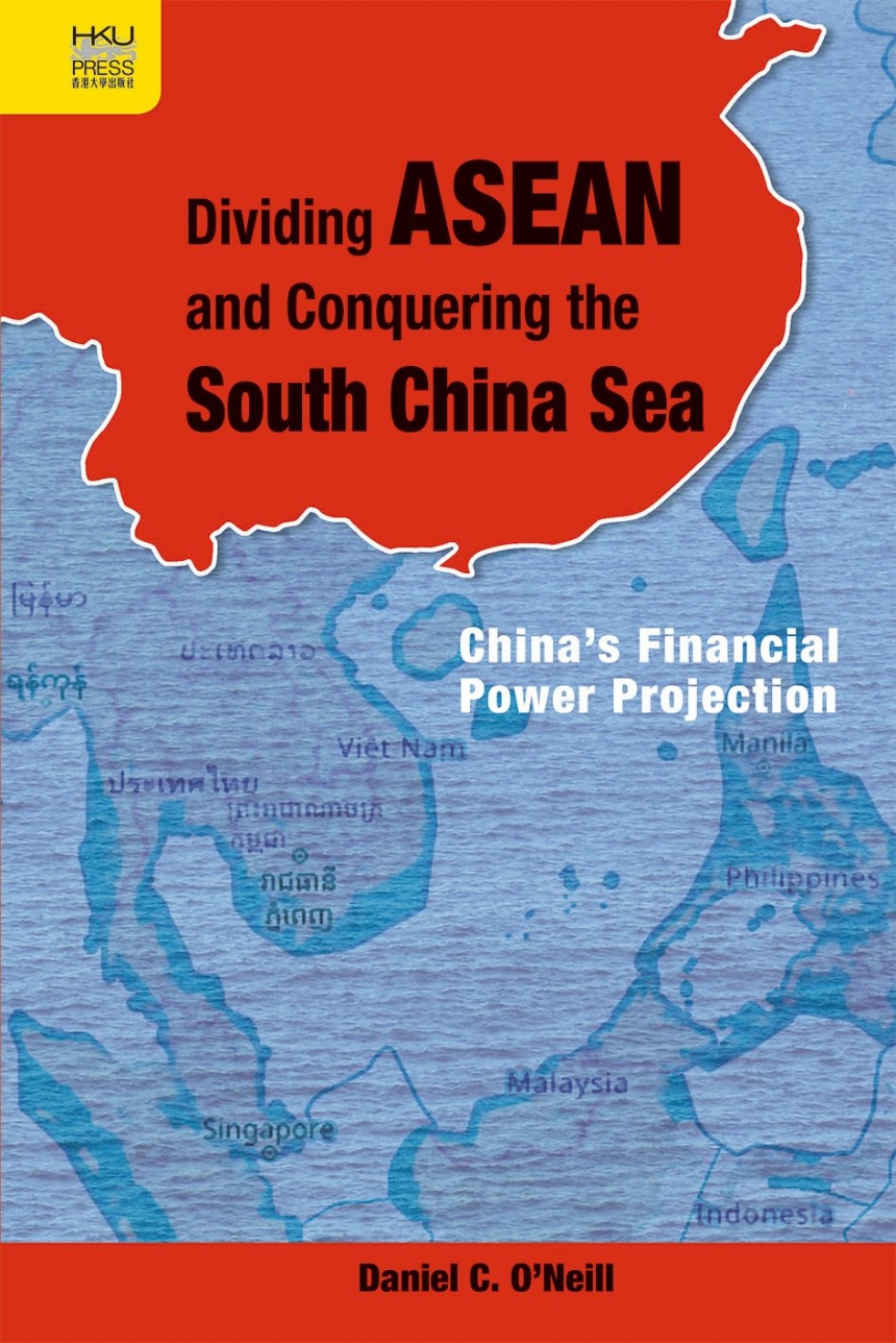 Dividing ASEAN and Conquering the South China Sea