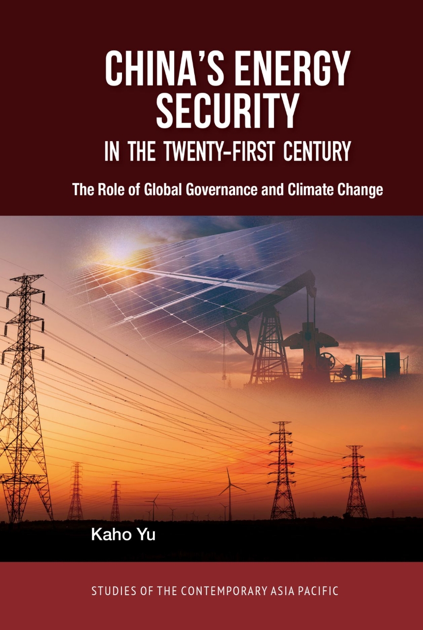 China’s Energy Security in the Twenty-First Century