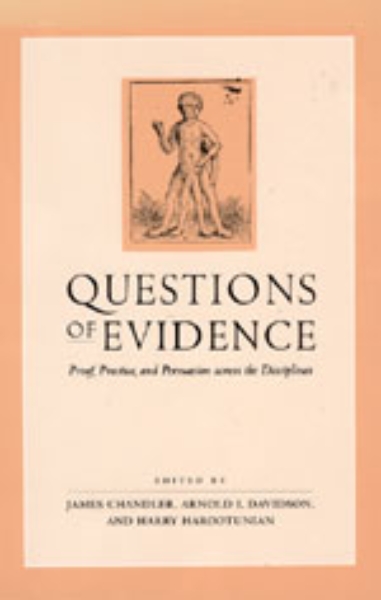 Questions of Evidence: Proof, Practice, and Persuasion across the Disciplines