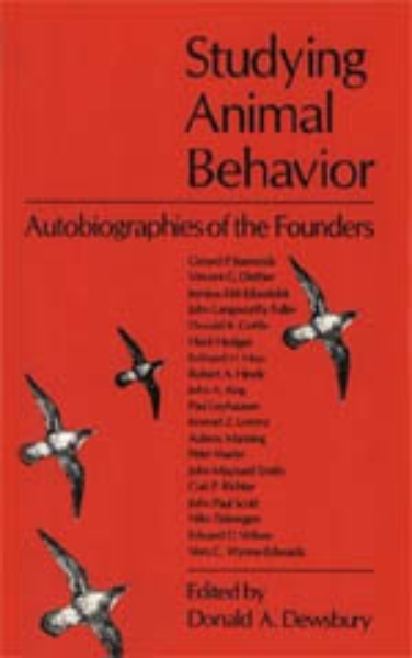 Studying Animal Behavior: Autobiographies of the Founders