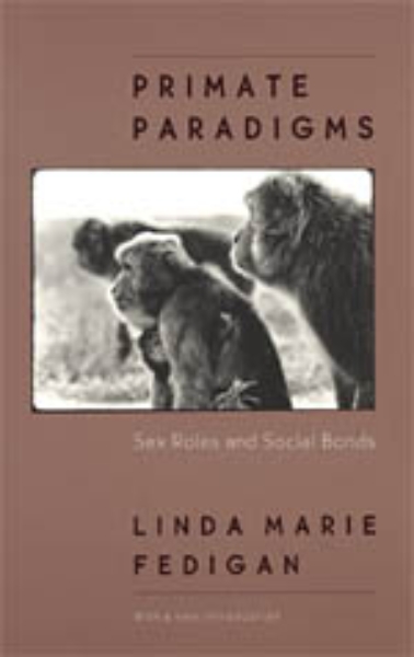 Primate Paradigms: Sex Roles and Social Bonds