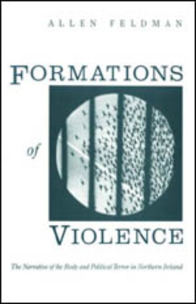 Formations of Violence: The Narrative of the Body and Political Terror in Northern Ireland