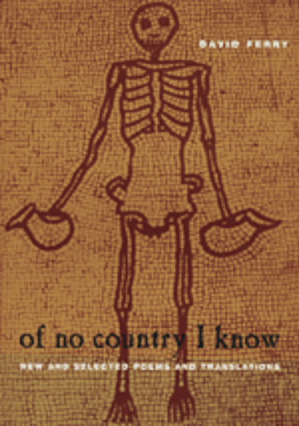 Of No Country I Know: New and Selected Poems and Translations