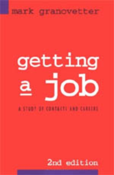 Getting a Job: A Study of Contacts and Careers