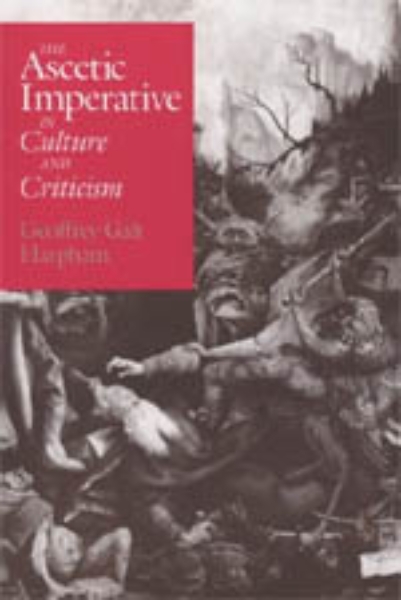 The Ascetic Imperative in Culture and Criticism