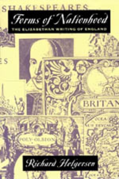 Forms of Nationhood: The Elizabethan Writing of England