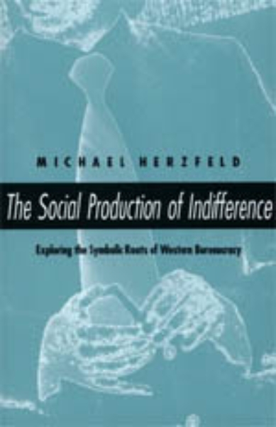 The Social Production of Indifference