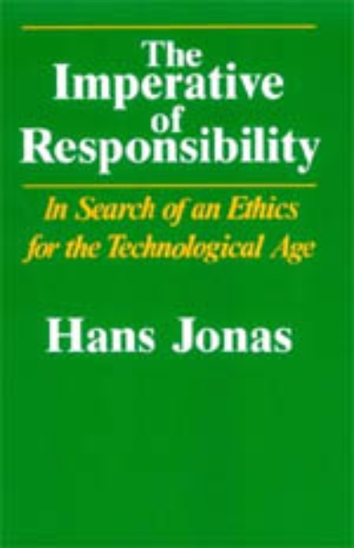 The Imperative of Responsibility: In Search of an Ethics for the Technological Age